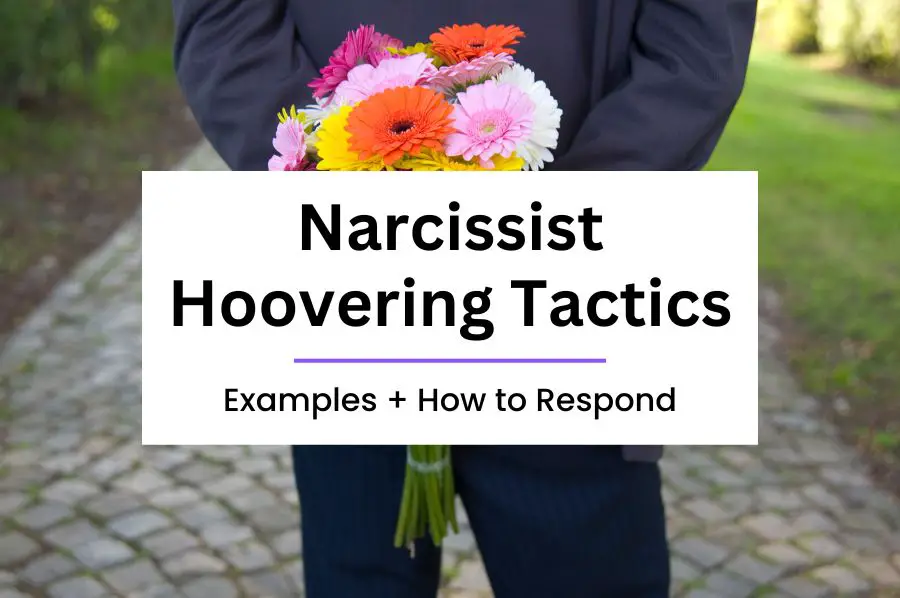Narcissist Hoovering Techniques, Examples & How to Respond
