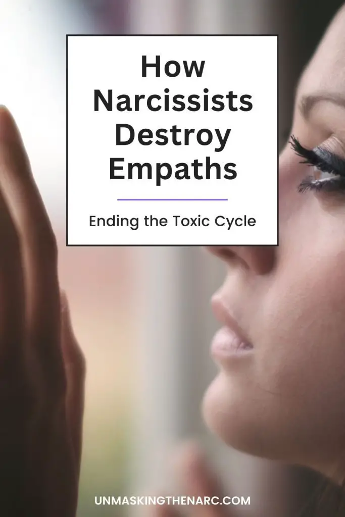 How Narcissists Destroy Empaths - PIN