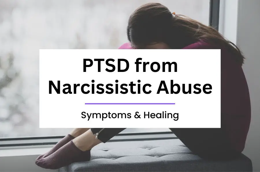 Symptoms of Complex PTSD from Narcissistic Abuse
