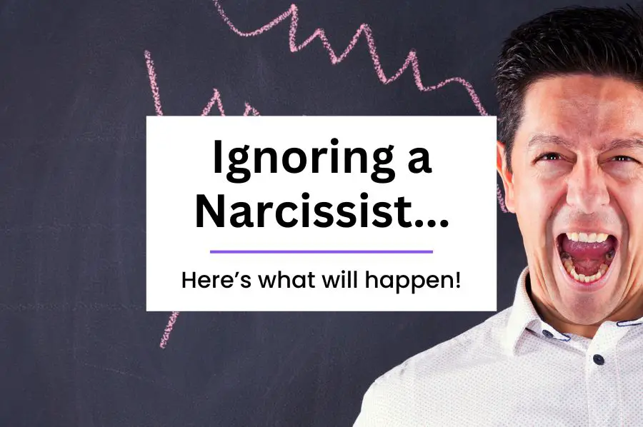 What Happens When You Ignore a Narcissist?