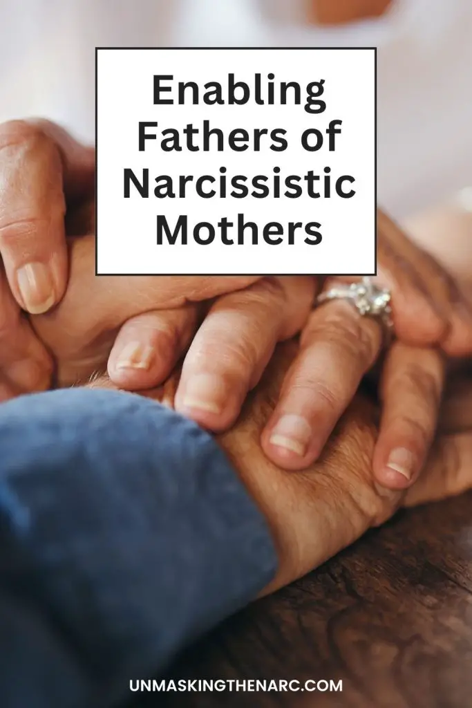 Enabling Fathers of Narcissistic Mothers - PIN