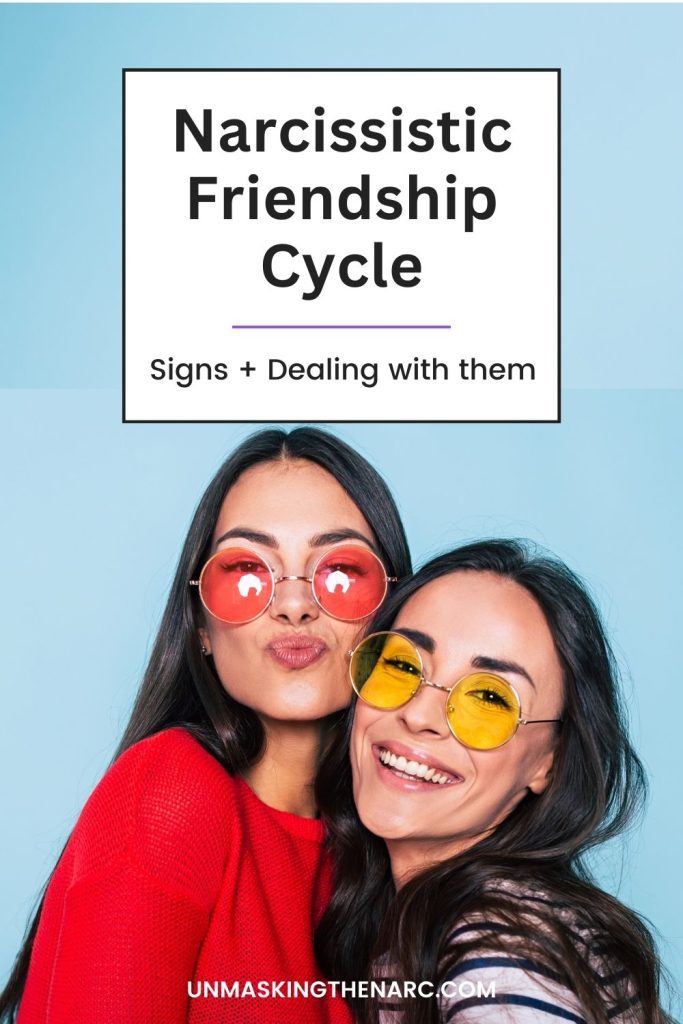 Signs of a Narcissistic Friendship Cycle - PIN