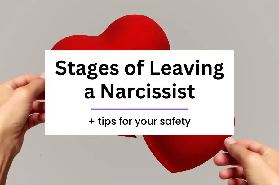 Stages of Leaving a Narcissist