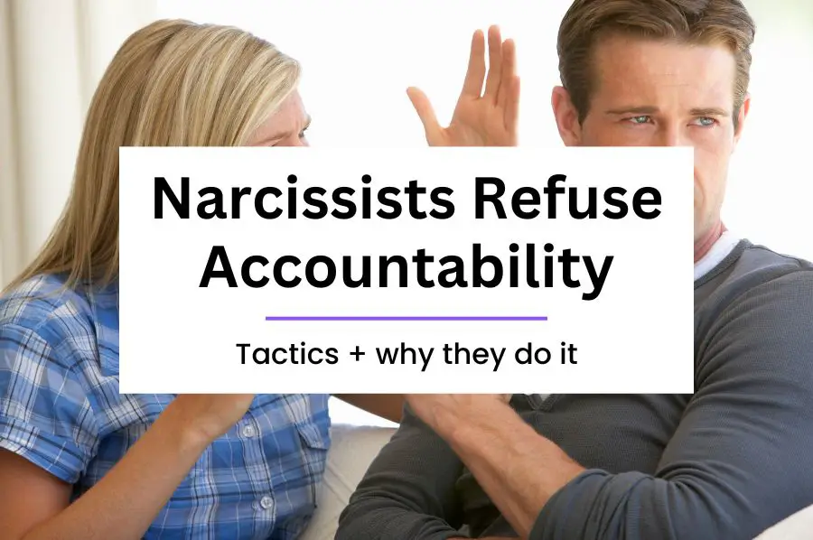 Narcissist Lack of Accountability in Relationships