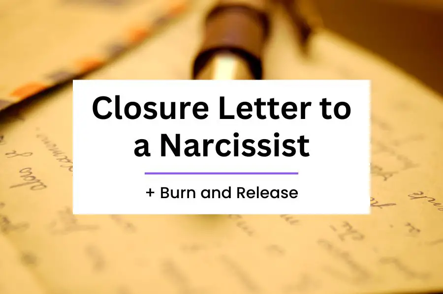 Closure Letter to a Narcissist
