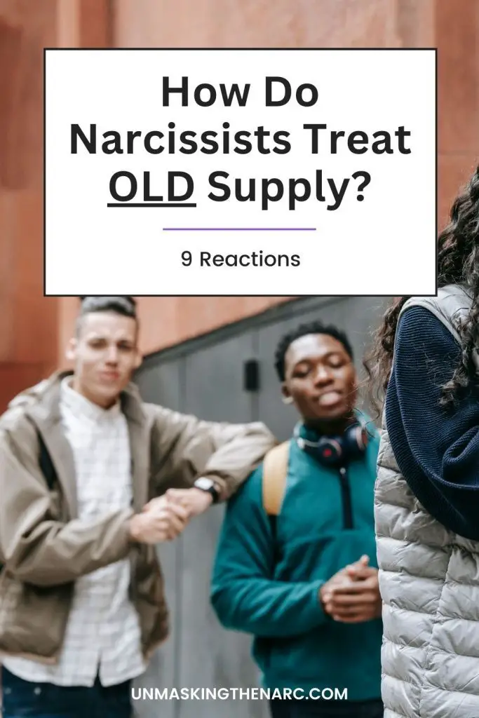 How Do Narcissists Treat Old Supply? - PIN