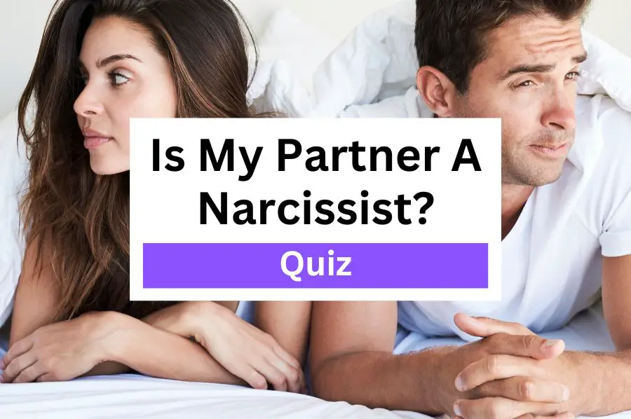 Is My Partner a Narcissist Quiz