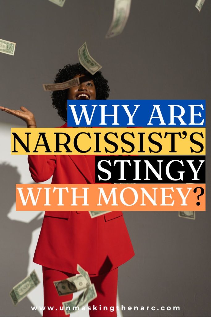 Why Are Narcissists So Stingy With Money? - PIN