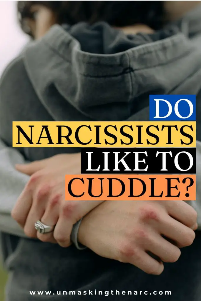 Do Narcissists Like to Cuddle or Be Touched? - PIN