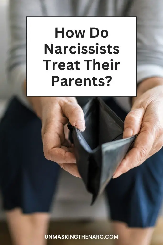 How Do Narcissists Treat Their Parents? - PIN