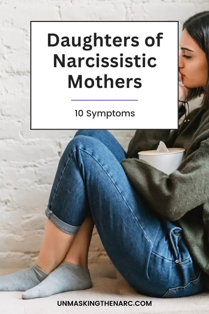10 Symptoms of Daughters of Narcissistic Mothers - PIN