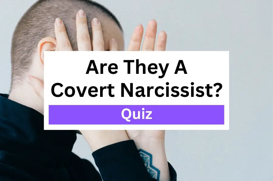 Covert Narcissist Quiz