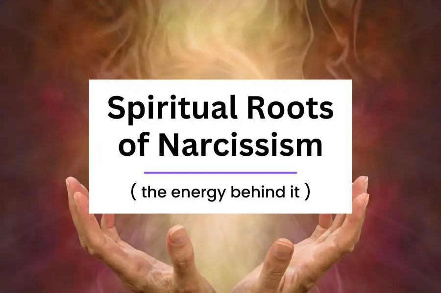 Spiritual Roots of Narcissism