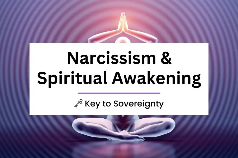 Narcissism & Spiritual Awakening