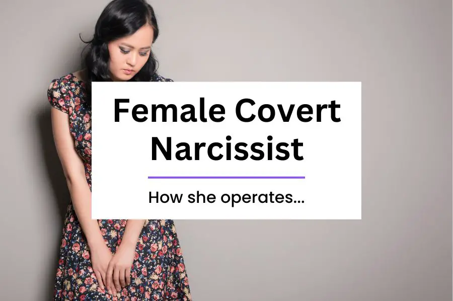 Female Covert Narcissist