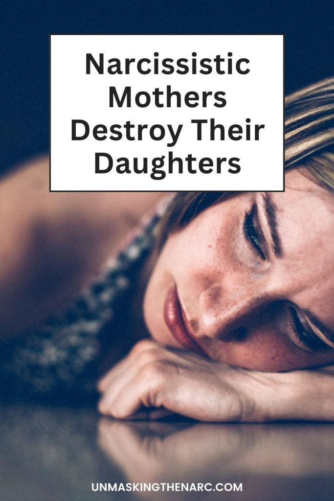 Narcissistic Mothers Destroy Their Daughters - PIN